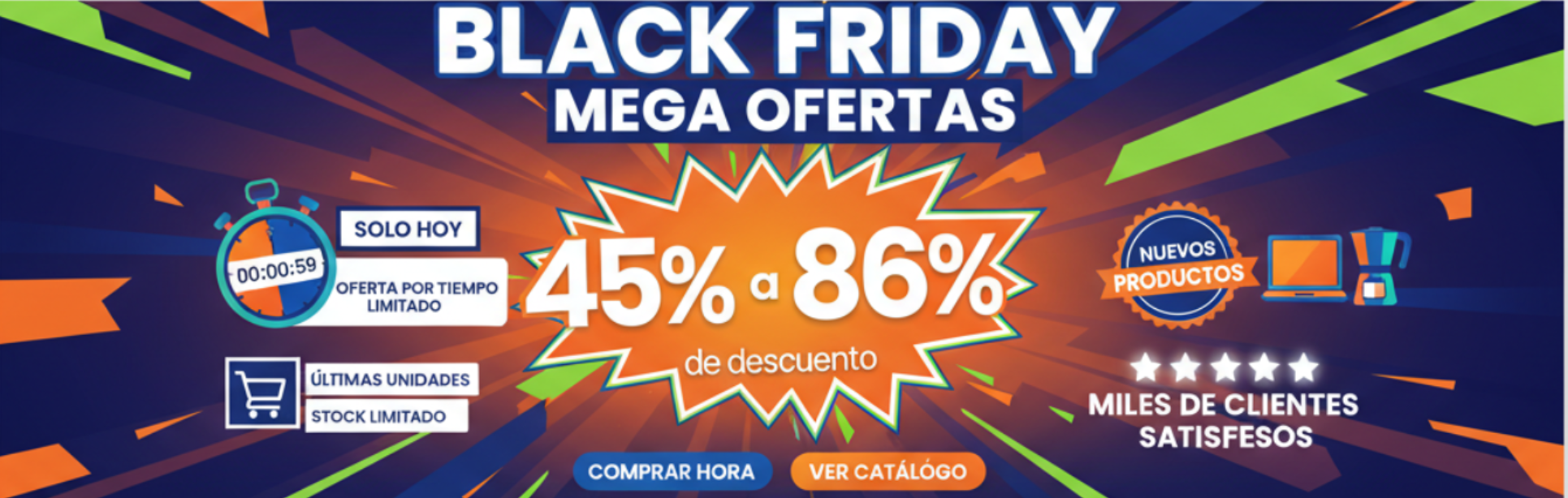faça um banner igual a esse mais da black frider com 45% a 86% de descontos coloque no banner gatilhos de compra escassez, urgência, provas social, novidade. tamanho do banner 1345x395 no idioma espanhol nativo cores laranja, azul, verde, branco